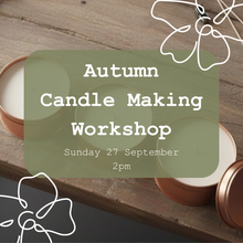 Load image into Gallery viewer, Autumn Candle Making Workshop - Sunday 27th September 2pm