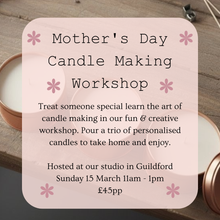 Load image into Gallery viewer, Mother's Day Candle Making Workshop - Sunday 15th March