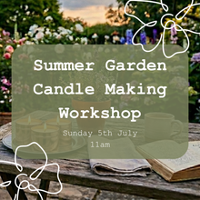 Load image into Gallery viewer, Garden Candle Making Workshop - Sunday 5 July
